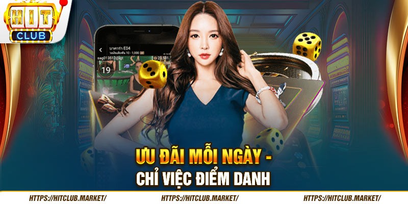 Ưu đãi mỗi ngày - Chỉ việc điểm danh