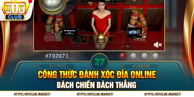 Công Thức Đánh Xóc Đĩa Online Bách Chiến Bách Thắng